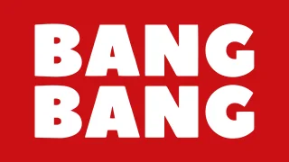 Bang Bang