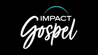 Impact Gospel